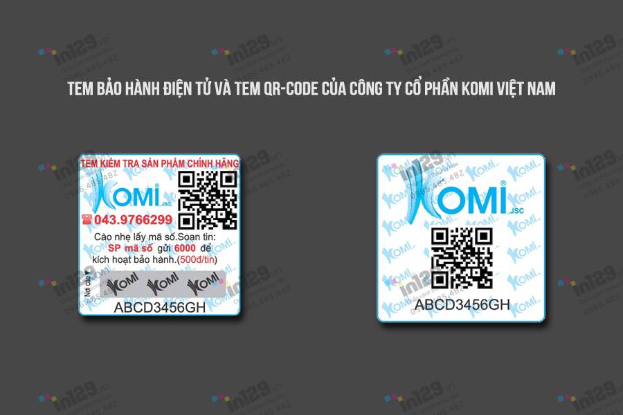 Mẫu tem bảo hành điện từ và tem QR-CODE của công ty Komi 