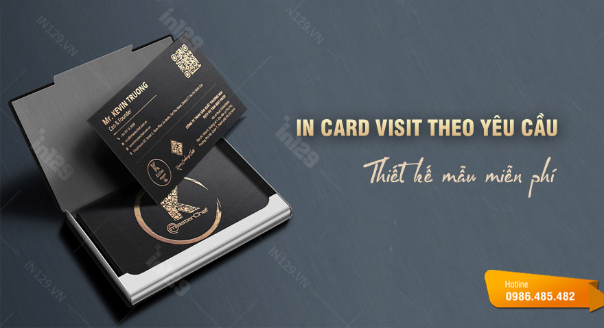 Xưởng In129 chuyên thiết kế và in ấn những mẫu card visit đẹp và ấn tượng nhất