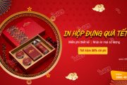 Xưởng in hộp quà Tết đẹp, uy tín, giá rẻ #1 tại Hà Nội