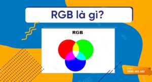 Hệ màu RGB là gì?