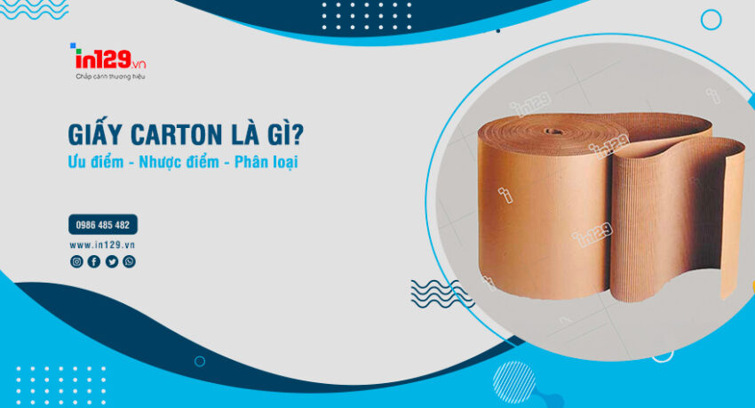 Giấy carton à gì? Ưu nhược điểm