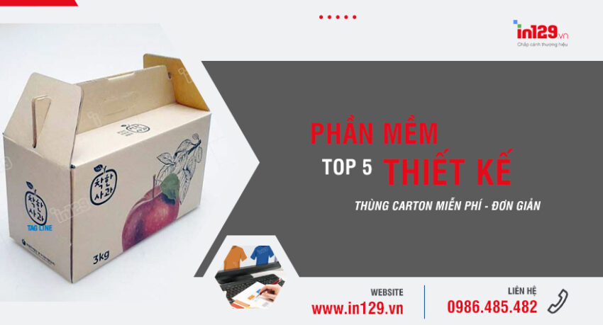 Top 5 phần mềm thiết kế thùng carton miễn phí