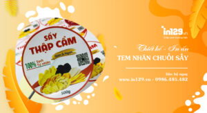 Xưởng in tem nhãn dán chuối sấy giá rẻ tại Hà Nội