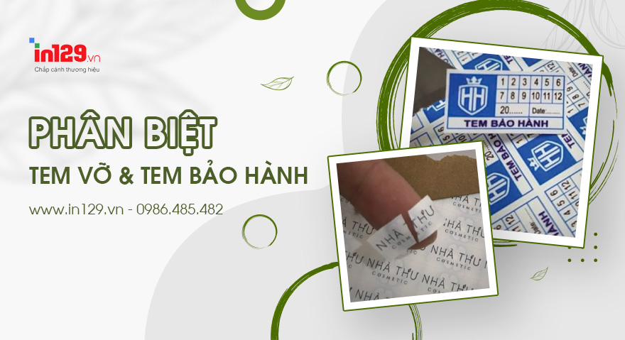 Phân biệt tem vỡ và tem bảo hành