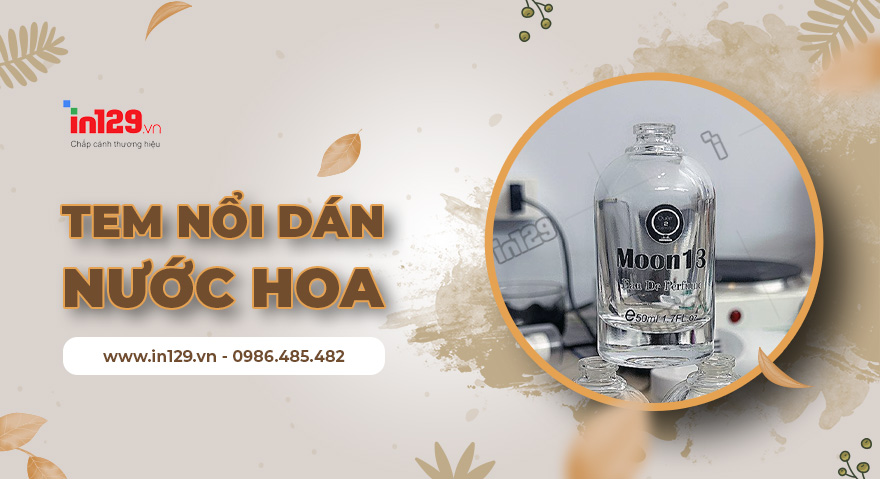 Thiết kế và in ấn mẫu tem nổi dán nước hoa nổi bật, cuốn hút