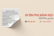 In tem phụ bánh kẹo theo quy định và chuyên nghiệp