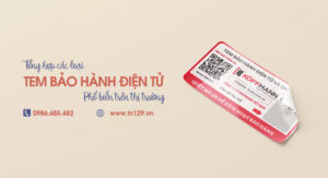 4 Loại tem bảo hành điện tử phổ biển trên thị trường hiên nay