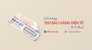 Cách sử dụng tem bảo hành điện tử