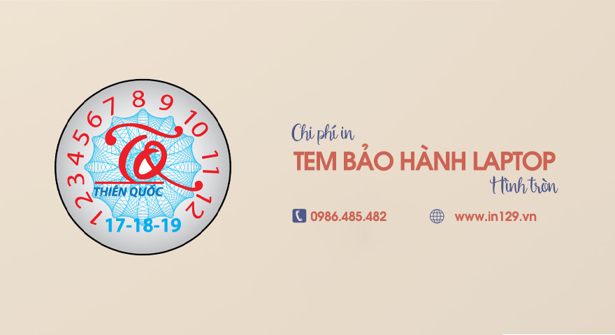 Chi phí in tem bảo hành laptop hình tròn