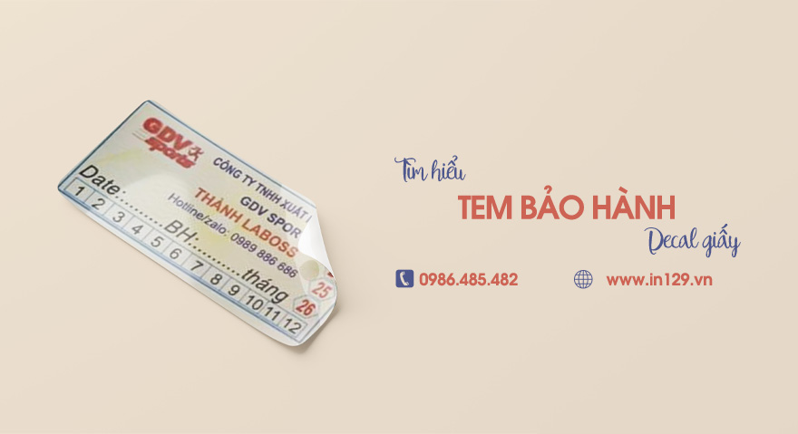 In tem bảo hành decal giấy theo yêu cầu tại Hà Nội