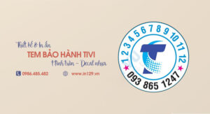 In tem bảo hành ti vi hình tròn decal nhựa, free thiết kế