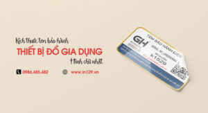 Kích thước in tem bảo hành hình chữ nhật đồ gia dụng