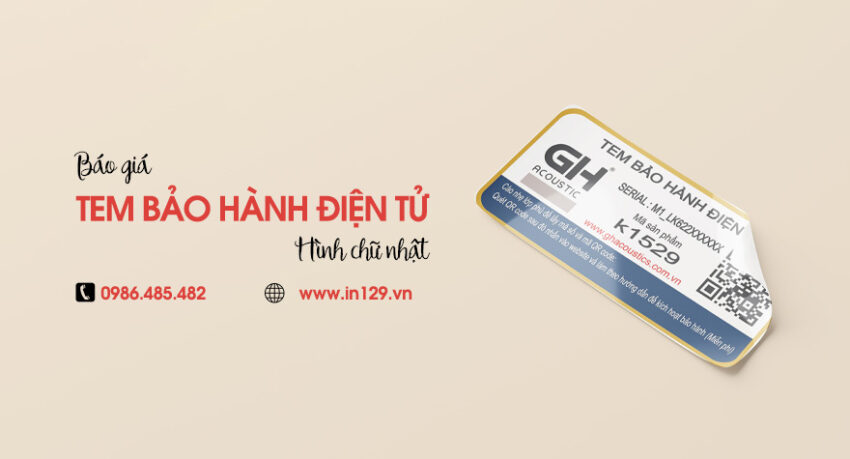 Bảng giá in tem bảo hành điện tử hình chữ nhật