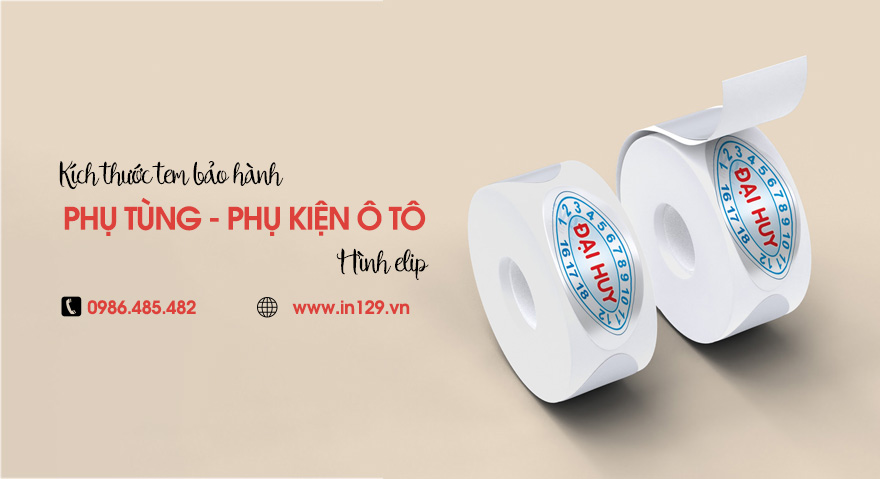 Kích thước in tem bảo hành phụ tùng ô tô hình elip