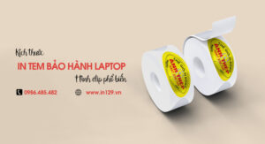 Kích thước in tem bảo hành laptop hình elip