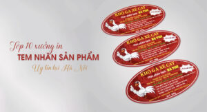 Xưởng in nhãn dán sản phẩm hàng đầu tại Hà Nội