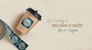 Top 5 xưởng in nhãn dán ly tại Hà Nội