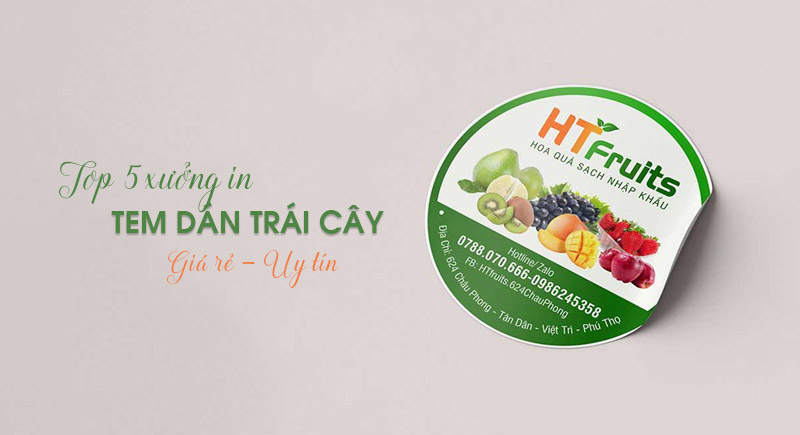 Top 5 xưởng in nhãn dán trái cây tại Hà Nội